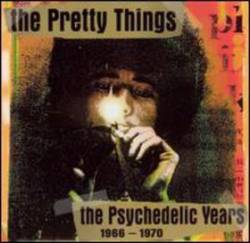 The Pretty Things : The Psychedelic Years 1966-1970